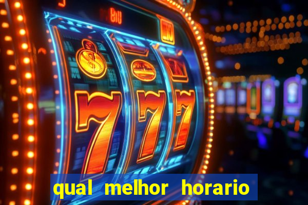 qual melhor horario para jogar pixbet